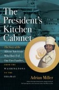 Cover: The President's Kitchen Cabinet - The University of North Carolina Press