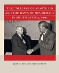 Cover: The Collapse of Apartheid and the Dawn of Democracy in South Africa, 1993 - The University of North Carolina Press