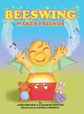 Cover: Beeswing Makes Friends - Archway Publishing