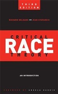 Cover: Critical Race Theory (Third Edition) - New York University Press