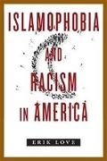 Cover: Islamophobia and Racism in America - New York University Press