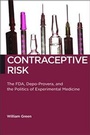 Cover: Contraceptive Risk - New York University Press