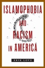 Cover: Islamophobia and Racism in America - New York University Press
