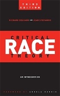 Cover: Critical Race Theory (Third Edition) - New York University Press