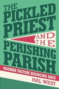 Cover: The Pickled Priest and the Perishing Parish - WestBow Press