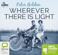 Cover: Wherever There Is Light: A Novel - Bolinda/Audible Audio