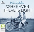 Cover: Wherever There Is Light: A Novel - Bolinda/Audible Audio