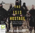 Cover: The ISIS Hostage: One Man's True Story of 13 Months in Capitivity - Bolinda/Audible Audio