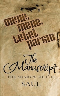 Enlarge image Cover: The Manuscript - WestBow Press