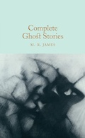 Cover: Complete Ghost Stories - Macmillan Collector's Library
