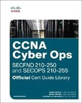 Cover: CCNA Cyber Ops (SECFND #210-250 and SECOPS #210-255) Official Cert Guide Library - Cisco Press