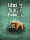 Cover: Attacking Network Protocols - No Starch Press