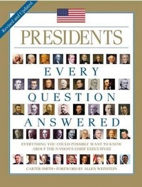 Enlarge image Cover: Presidents: Every Question Answered - Thunder Bay Press