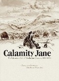 Cover: Calamity Jane: The Calamitous Life of Martha Jane Cannary - Idea & Design Works