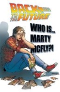 Cover: Back To the Future: Who Is Marty McFly? - Idea & Design Works
