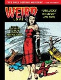 Cover: Weird Love: Unlucky in Love - Yoe Books