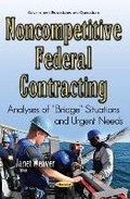 Cover: Noncompetitive Federal Contracting - Nova Science Publishers Inc