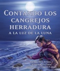 Cover: Contando Los Cangrejos Herradura a la Luz de la Luna (Moonlight Crab Count) - Arbordale Publishing