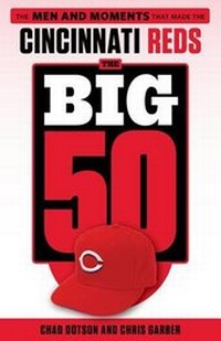 Enlarge image Cover: The Big 50: Cincinnati Reds - Triumph Books (IL)
