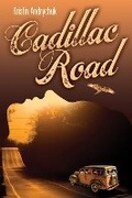 Cover: Cadillac Road - Guernica Editions,Canada