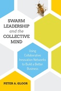 Cover: Swarm Leadership and the Collective Mind - Emerald Publishing Limited