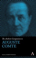 Cover: The Anthem Companion to Auguste Comte - Anthem Press