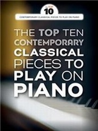 Abbildung von: The Top Ten Contemporary Classical Pieces - Wise Publications