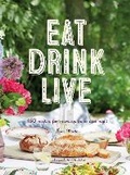 Cover: Eat Drink Live - Ryland, Peters & Small Ltd