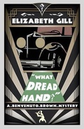 Cover: What Dread Hand? - Dean Street Press Limited