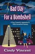 Cover: Bad Day for a Bombshell - Mysteries by Vincent, LLC