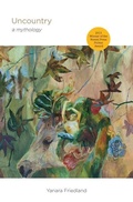 Cover: Uncountry: A Mythology - Noemi Press