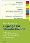 Cover: Zug&auml;nge zur Literaturtheorie. 17 Modellanalysen zu E.T.A. Hoffmanns &raquo;Der Sandmann&laquo; - Reclam