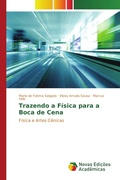 Cover: Trazendo a F&iacute;sica para a Boca de Cena - Novas Edi&ccedil;&otilde;es Acad&ecirc;micas