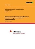 Cover: Minimale mobile Structure from Motion zur Erstellung von georeferenzierten Gebaeudemodellen - GRIN Verlag