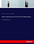 Cover: Fluegel's complete dictionary of the German and English languages - Hansebooks