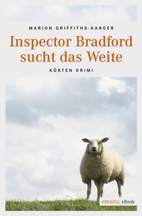 Abbildung von: Inspector Bradford sucht das Weite - Emons Verlag