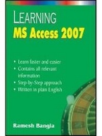 Abbildung von: Learning MS Access 2007 - Khanna Publishing House