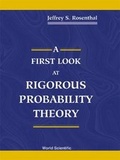 Cover: First Look At Rigorous Probability Theory, A - World Scientific Publishing Co Pte Ltd