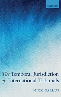 Abbildung von: The Temporal Jurisdiction of International Tribunals - Oxford University Press