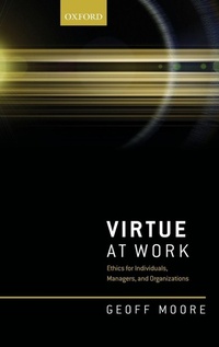 Enlarge image Cover: Virtue at Work - Oxford University Press