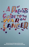 Cover: A Pacifist's Guide to the War on Cancer - Oberon Modern Plays