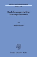 Bild: Das bebauungsrechtliche Planungserfordernis. - Duncker & Humblot