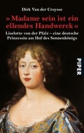 Cover: &raquo;Madame sein ist ein ellendes Handwerck&laquo; - Piper
