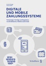 Cover: Digitale und mobile Zahlungssysteme - Schulthess Juristische Medien