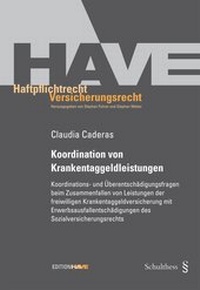 Abbildung von: Koordination von Krankentaggeldleistungen - Schulthess Juristische Medien