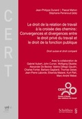 Cover: Le droit de la relation de travail &agrave; la crois&eacute;e des chemins : Convergences et divergences entre le droit priv&eacute; du travail et le droit de la fonction publique - Schulthess Juristische Medien