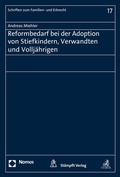 Cover: Reformbedarf bei der Adoption von Stiefkindern, Verwandten und Vollj&auml;hrigen - Nomos