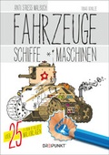 Cover: Fahrzeuge, Schiffe und Maschinen - Schulze Media