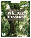 Cover: Die sch&ouml;nsten W&auml;lder Hessens - CoCon-Verlag