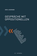 Cover: Gespr&auml;che mit Oppositionellen - Metropol-Verlag